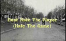 Don’t Hate The Player (Hate The Game)