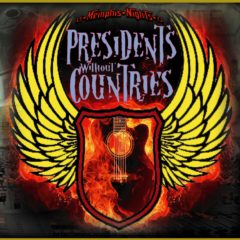 Memphis Nights & the Presidents Without Countries – (2010)